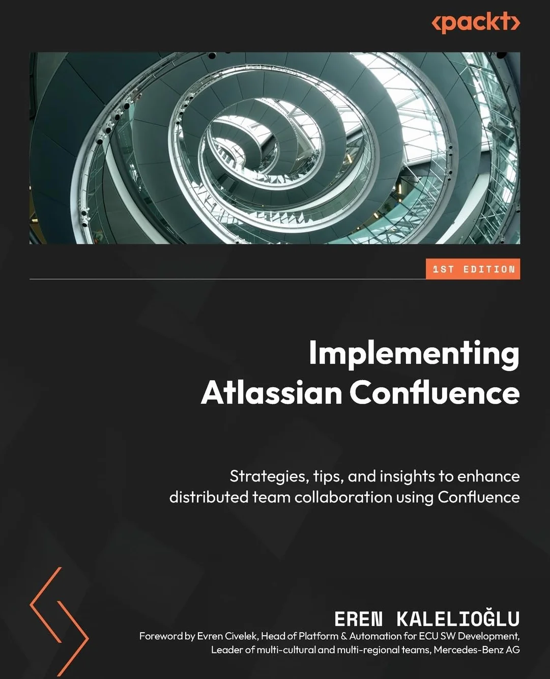 Implementing Atlassian Confluence: Strategies, tips, and insights to enhance distributed team collaboration using Confluence