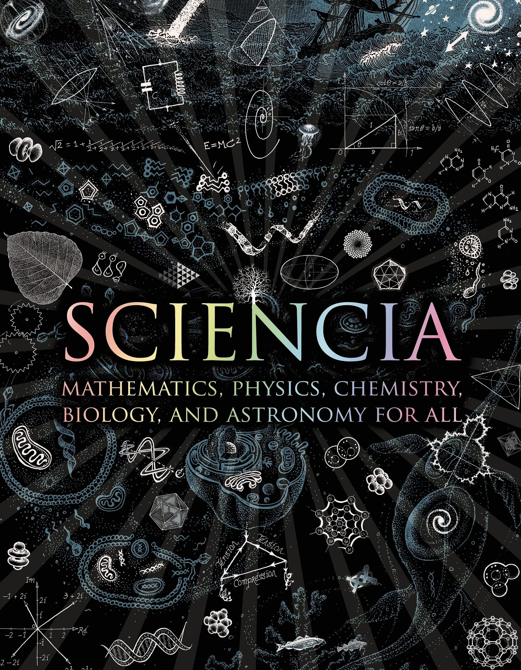Sciencia: Mathematics, Physics, Chemistry, Biology, and Astronomy for All: 37