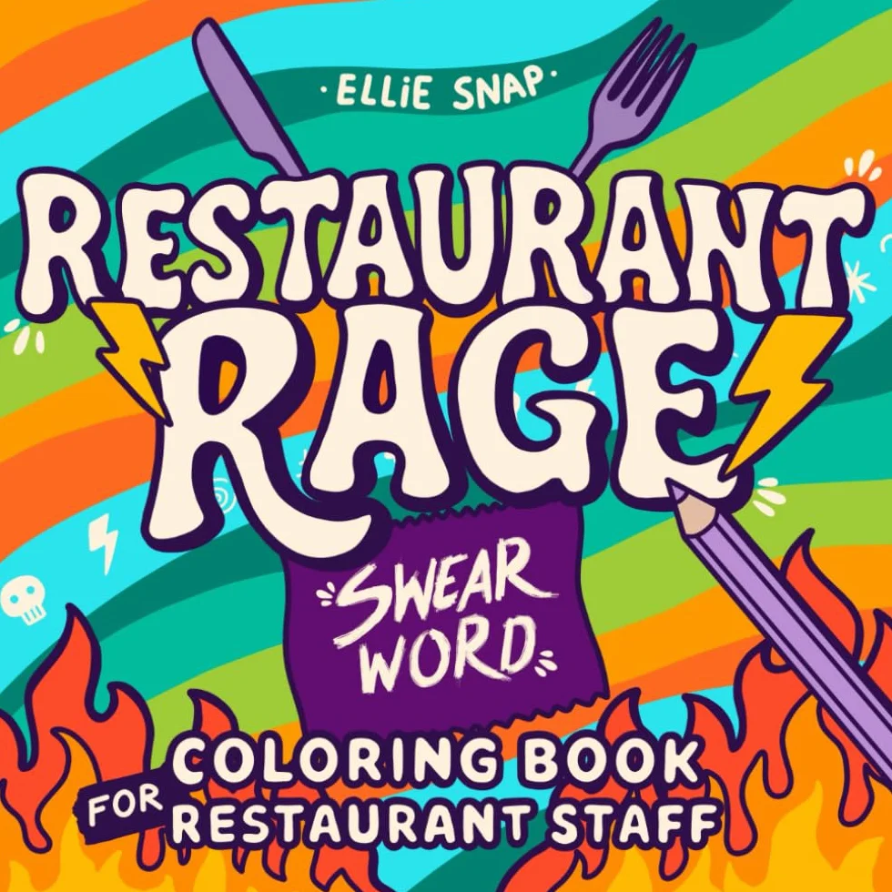 Restaurant Rage: Swear Word Coloring Book for Restaurant Staff