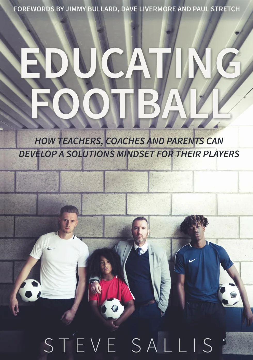 Educating Football: How teachers, coaches and parents can develop a solutions mindset for their players