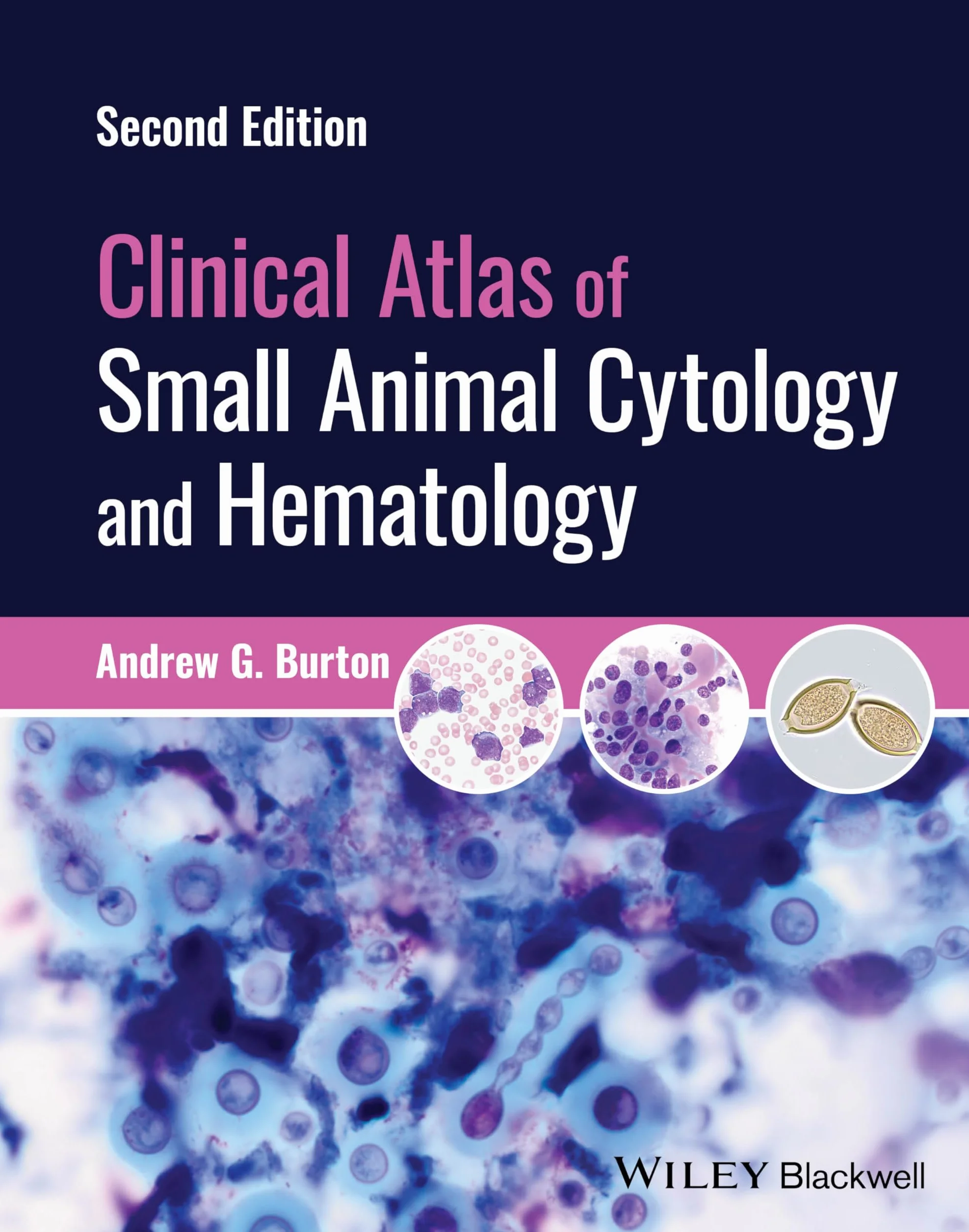 Clinical Atlas of Small Animal Cytology and Hematology