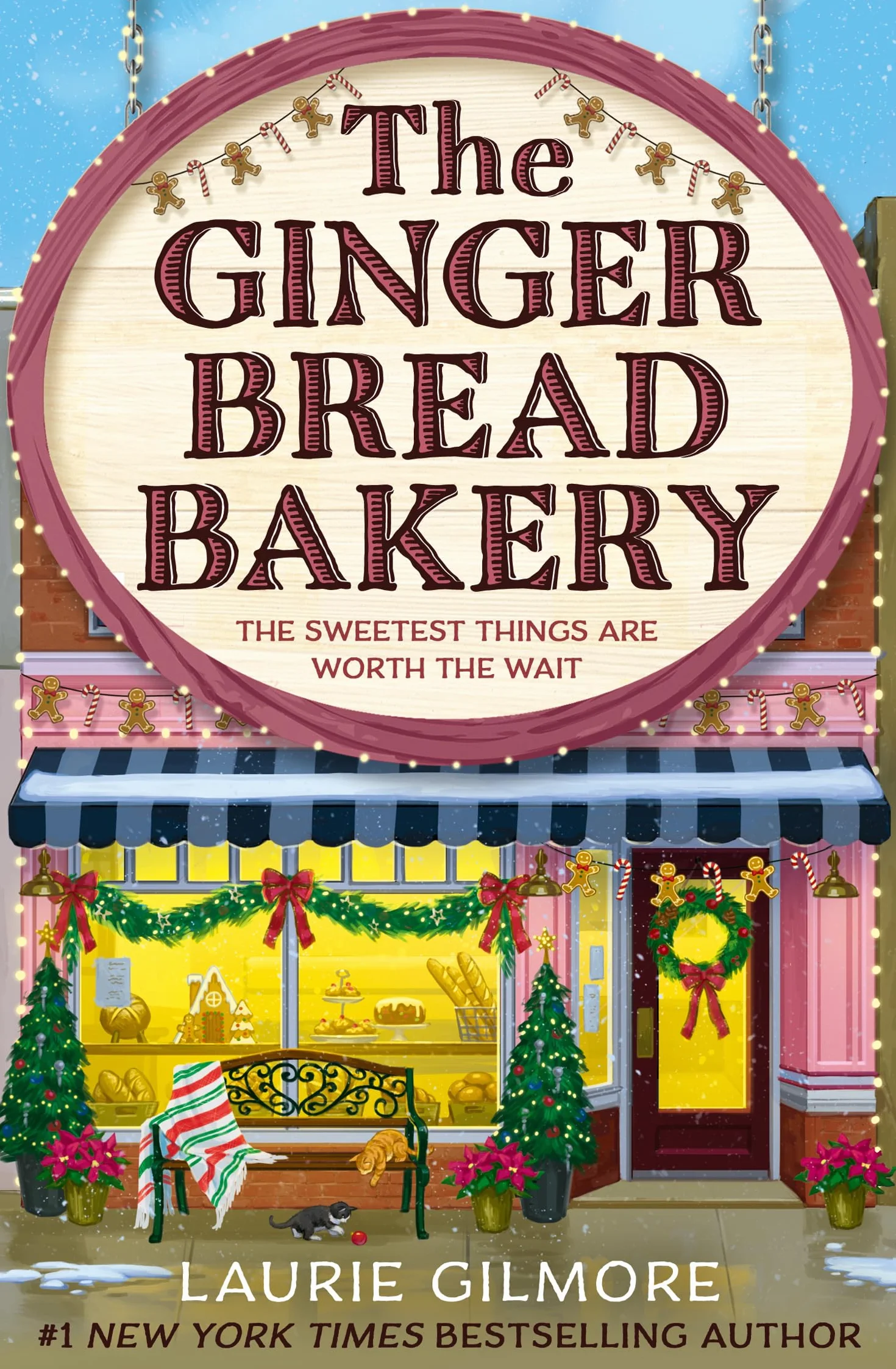 The Gingerbread Bakery: The brand-new enemies to lovers cozy romance for 2025 from the international No 1 best-selling author of The Pumpkin Spice Café: Book 5