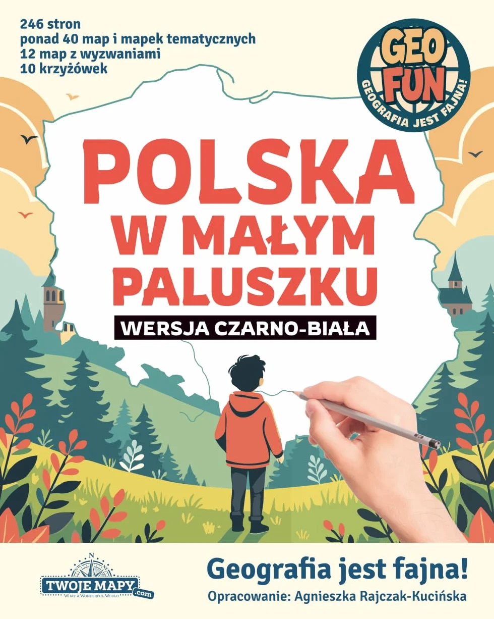 POLSKA w małym paluszku: Polska dla dzieci i dorosłych – nauka geografii przez zabawę