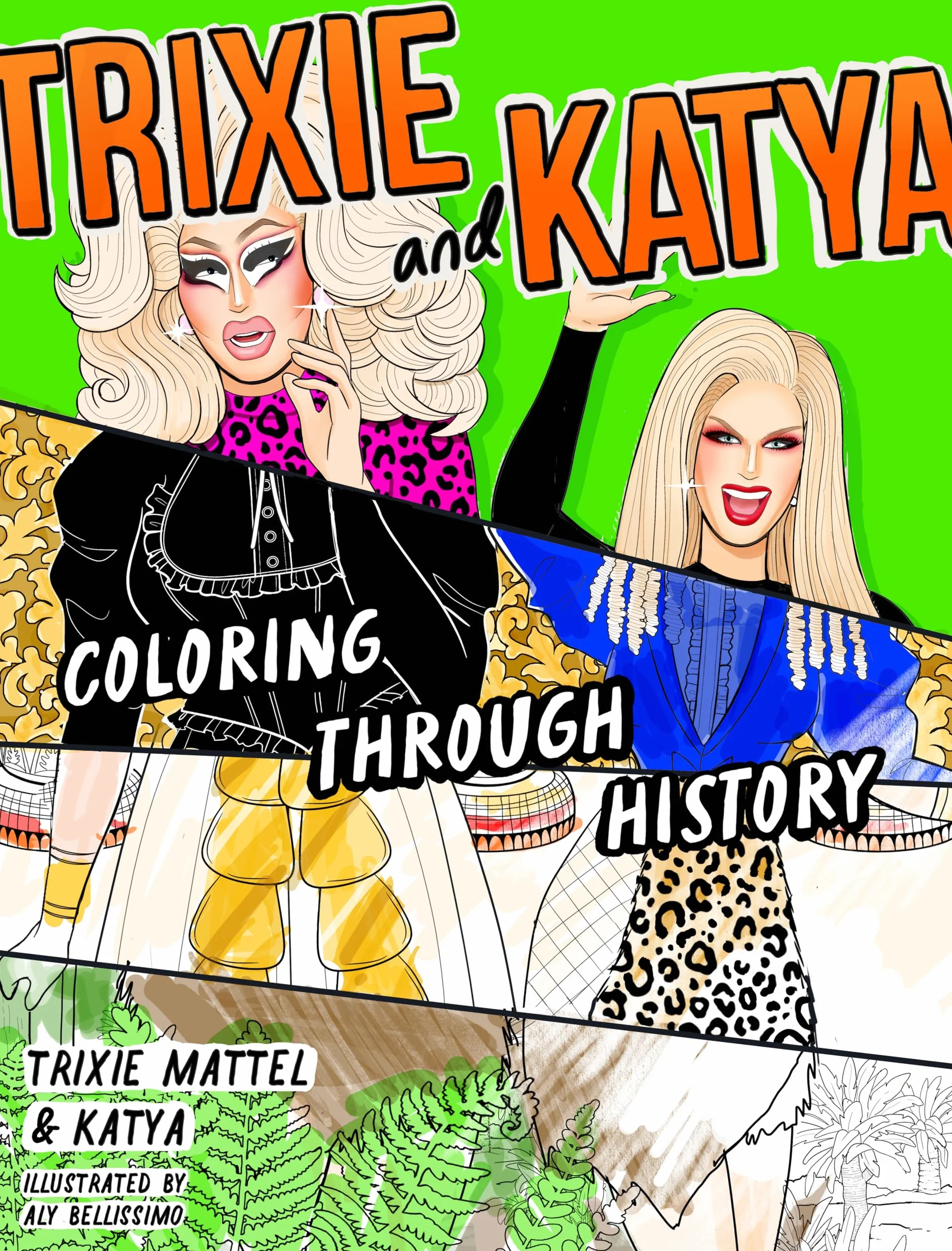 Trixie and Katya Coloring Through History