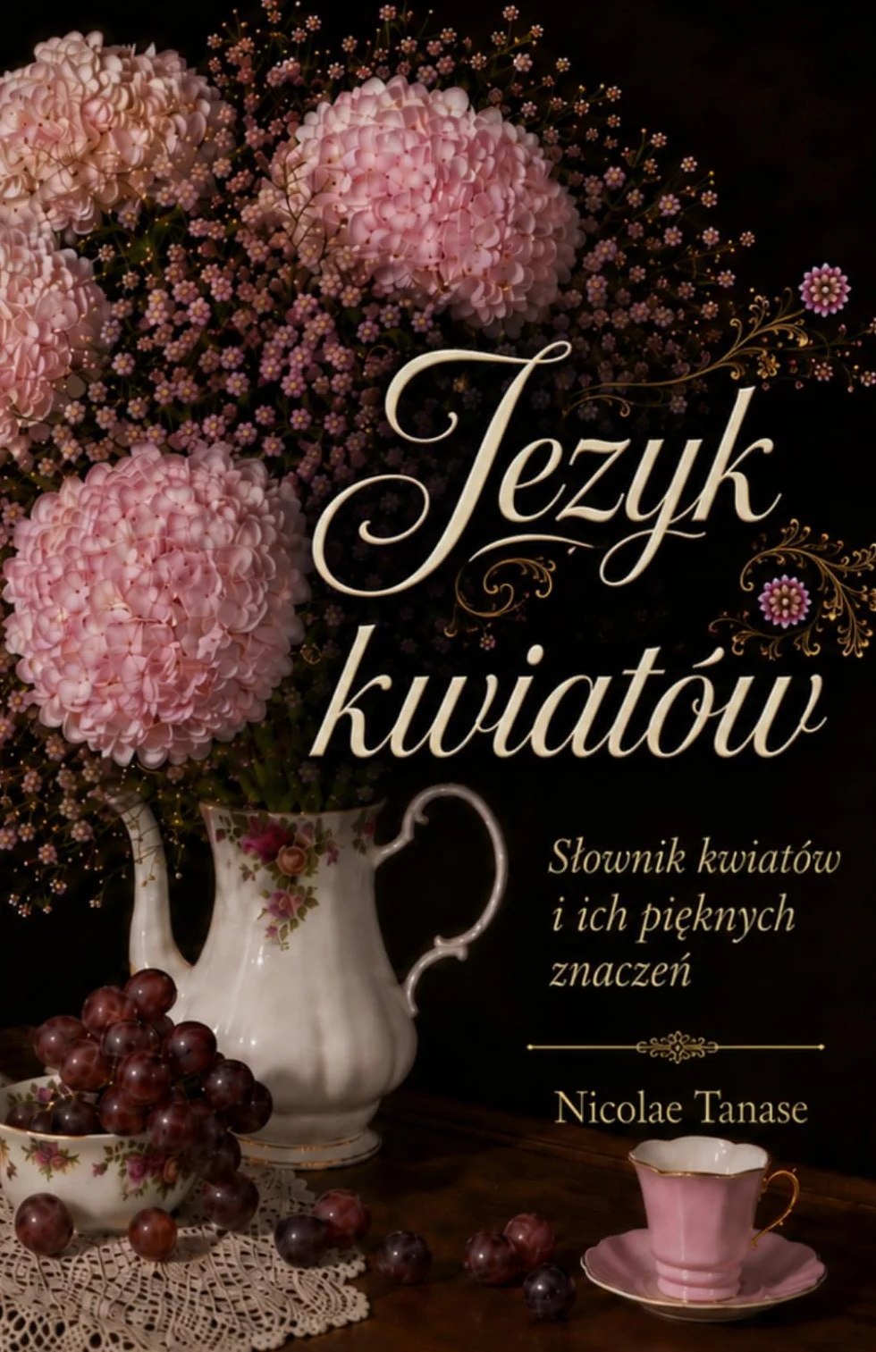 Język kwiatów: słownik kwiatów i ich pięknych znaczeń