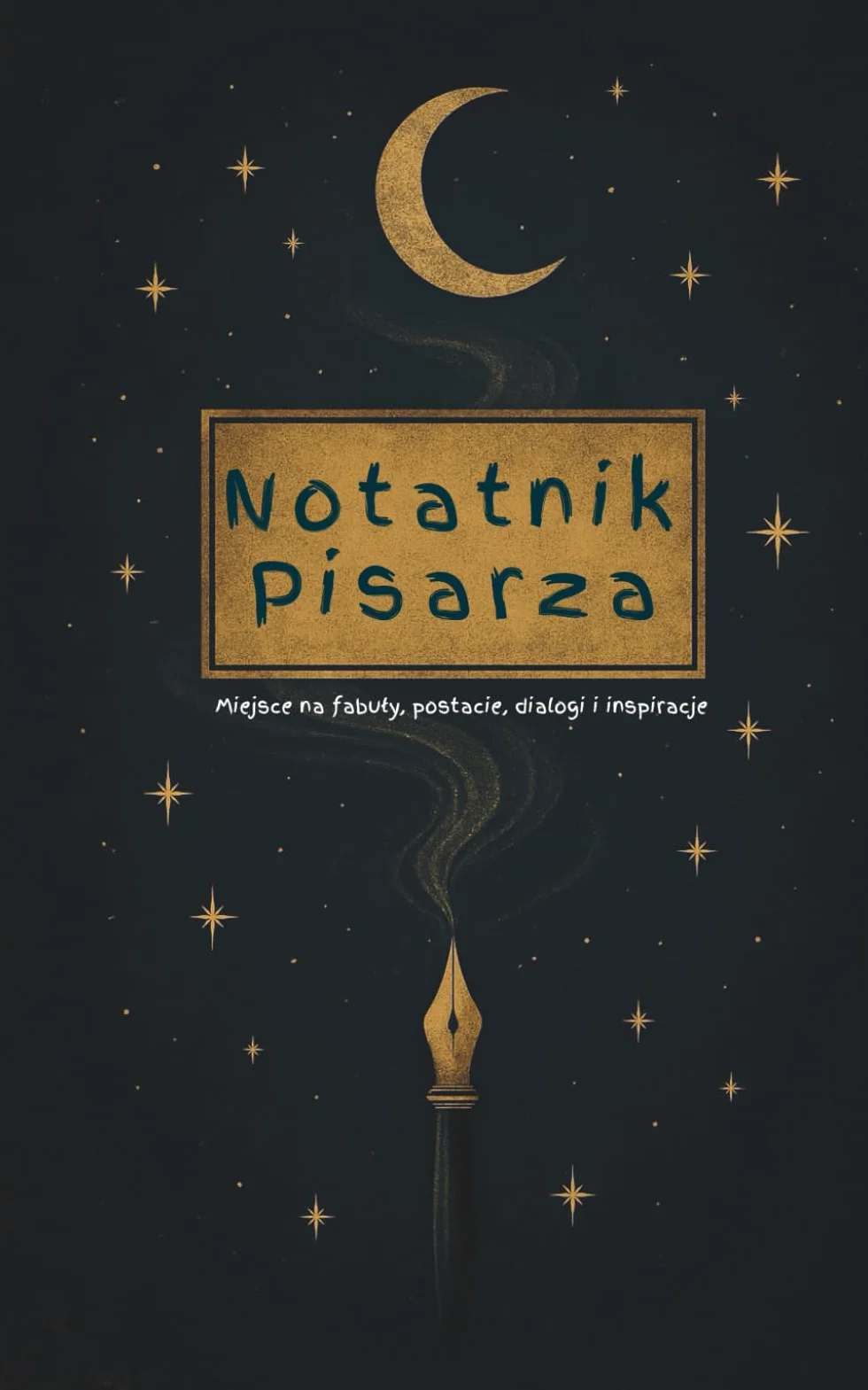 Notatnik Pisarza: Miejsce na fabuły, postacie, dialogi i inspiracje — twórczy notatnik dla autorów wszystkich gatunków