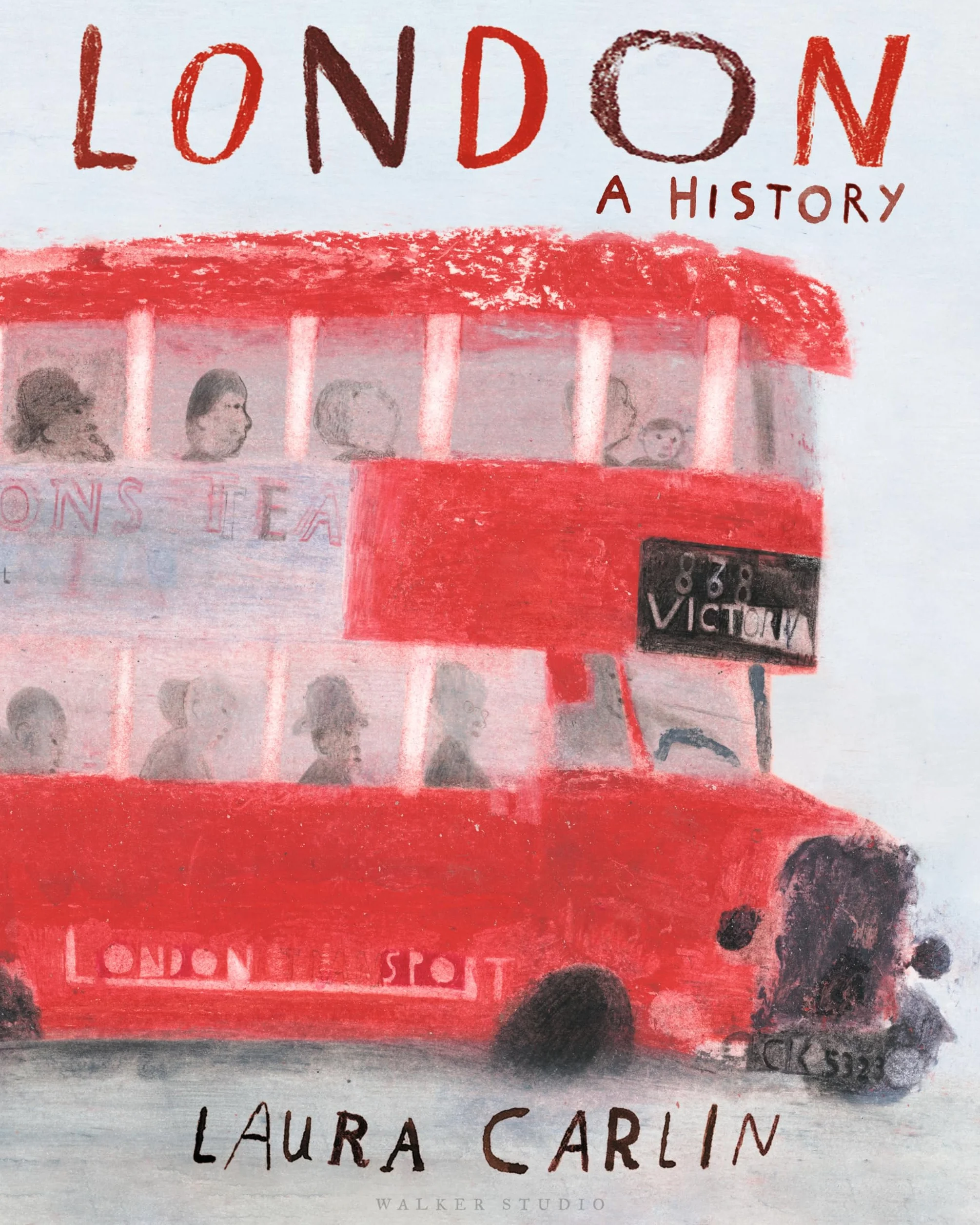London: A History: An artist’s exploration of London through the ages from prehistory to modern-day, packed with beautiful illustrations, poems and ... accounts – a book to be treasured by all ages