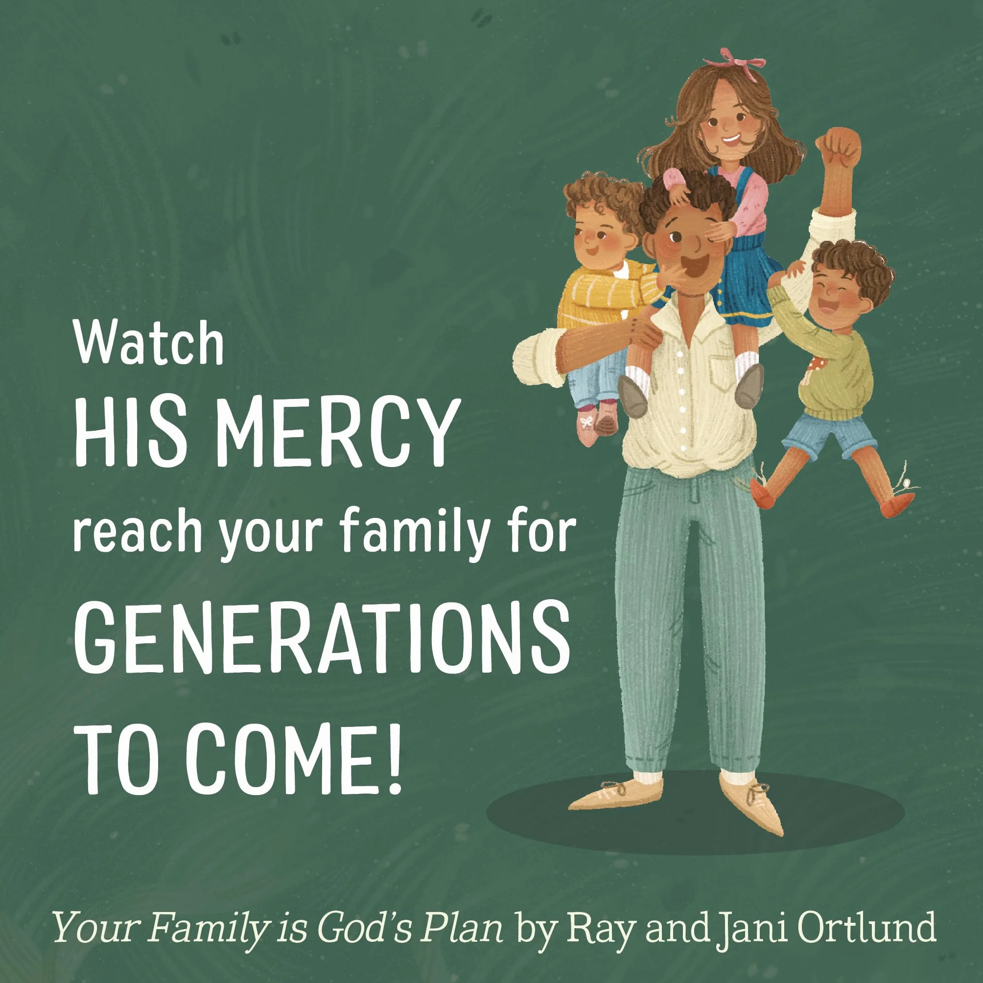 Your Family Is God's Plan: His Mercy from Generation to Generation