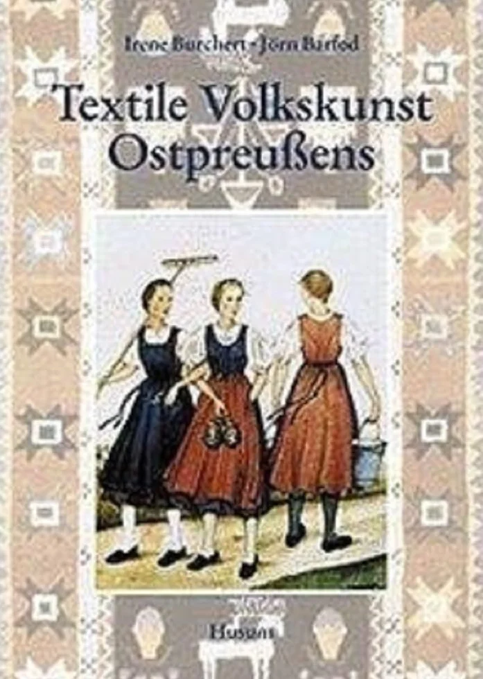 Textile Volkskunst Ostpreußens: Handweberei, Trachten, Wandteppiche