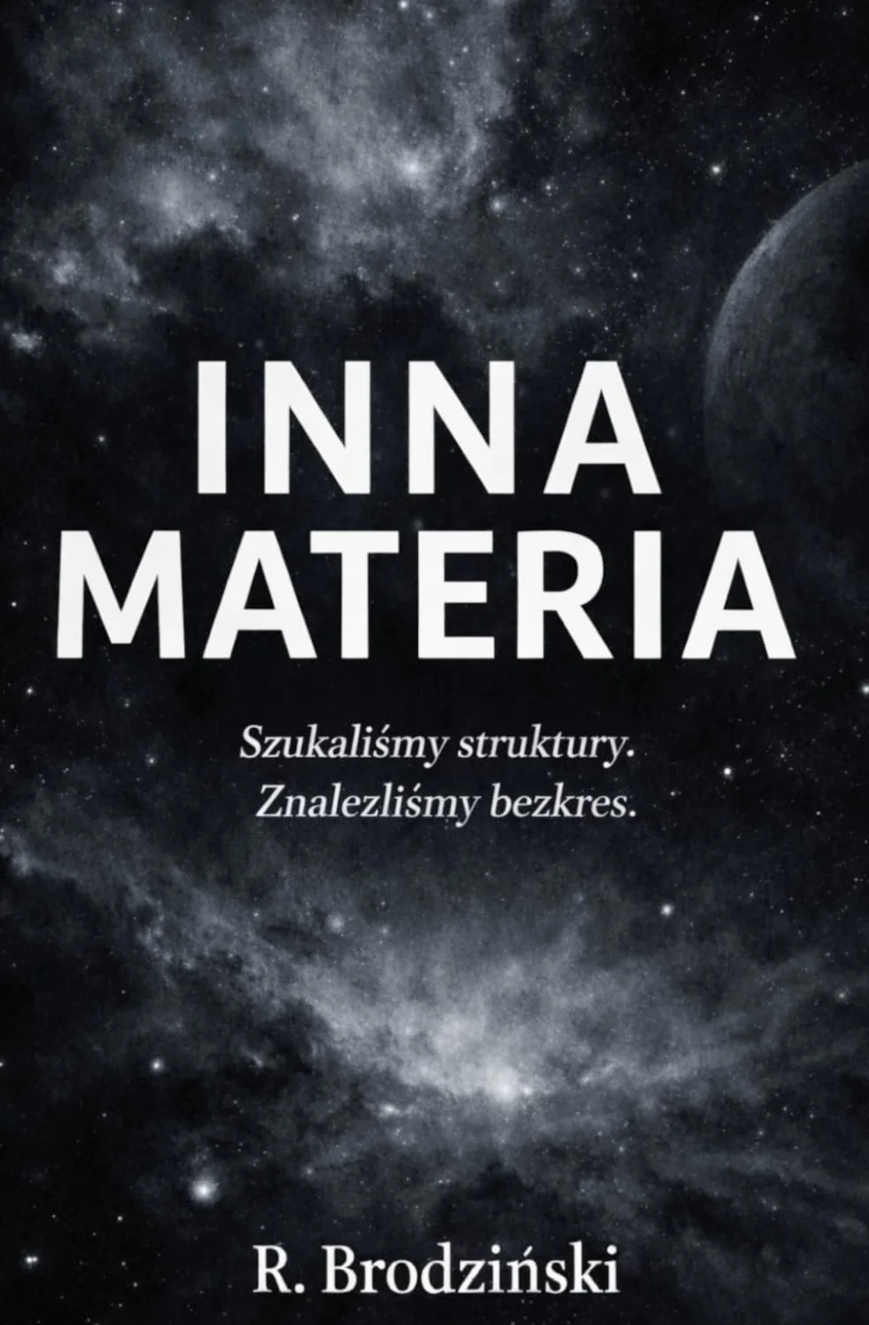 Inna Materia: Powieść o skali, świadomości i granicach poznania.