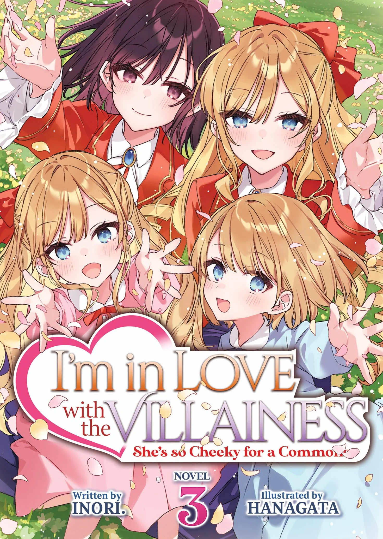 I'm in Love with the Villainess: She's so Cheeky for a Commoner (Light Novel) Vol. 3