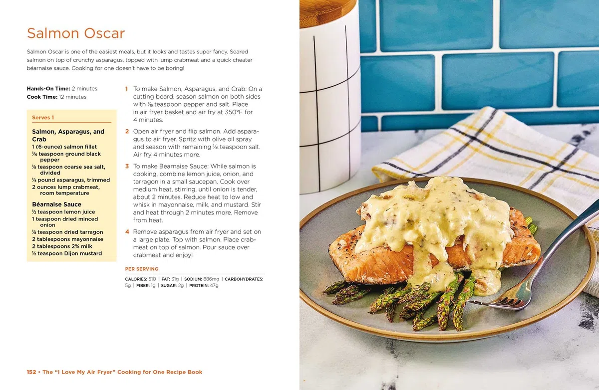 The I Love My Air Fryer Cooking for One Recipe Book: 175 Easy and Delicious Single-Serving Recipes, from Chicken Parmesan to Pineapple Upside-Down Cake and More