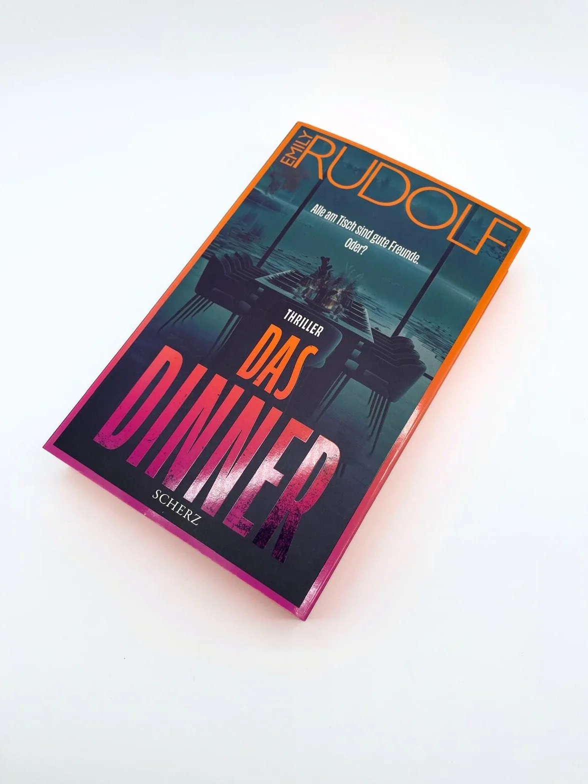 Das Dinner - Alle am Tisch sind gute Freunde. Oder?: Thriller | Der Bestseller der aufregendsten jungen Stimme der deutschen Psychospannung