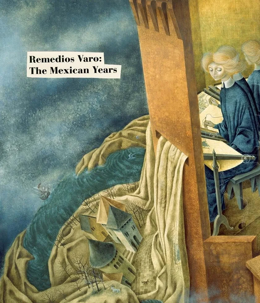 Remedios Varo: The Mexican Years