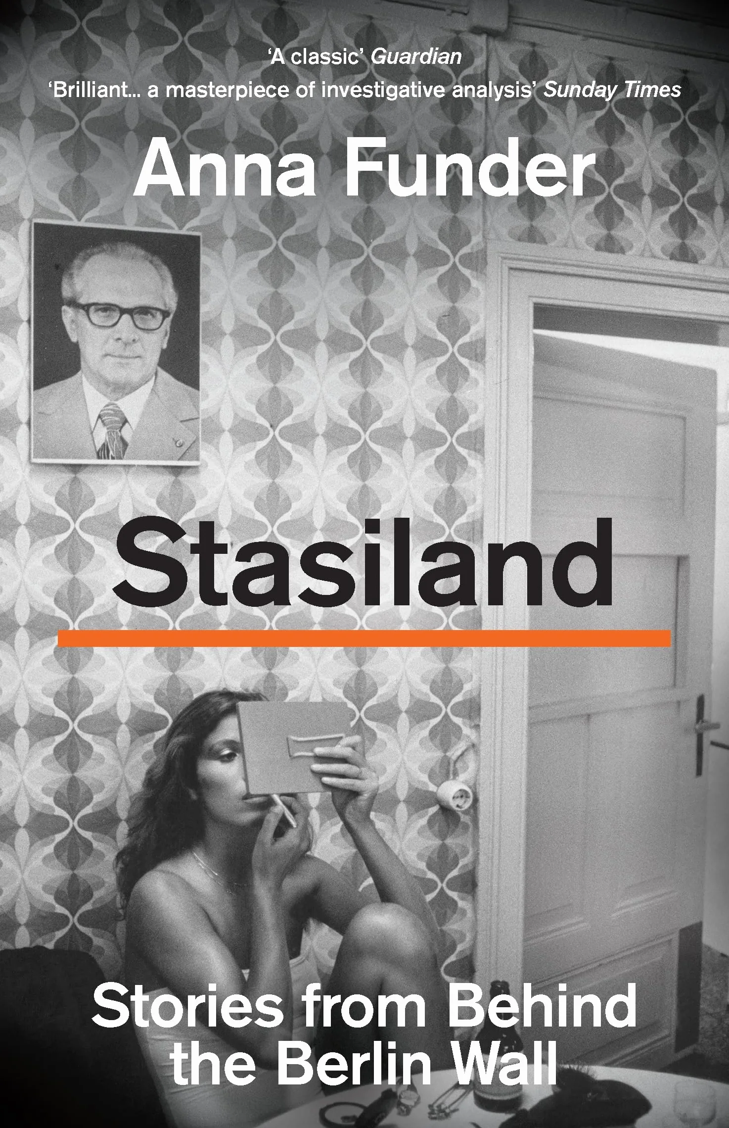 Stasiland: Stories from Behind the Berlin Wall