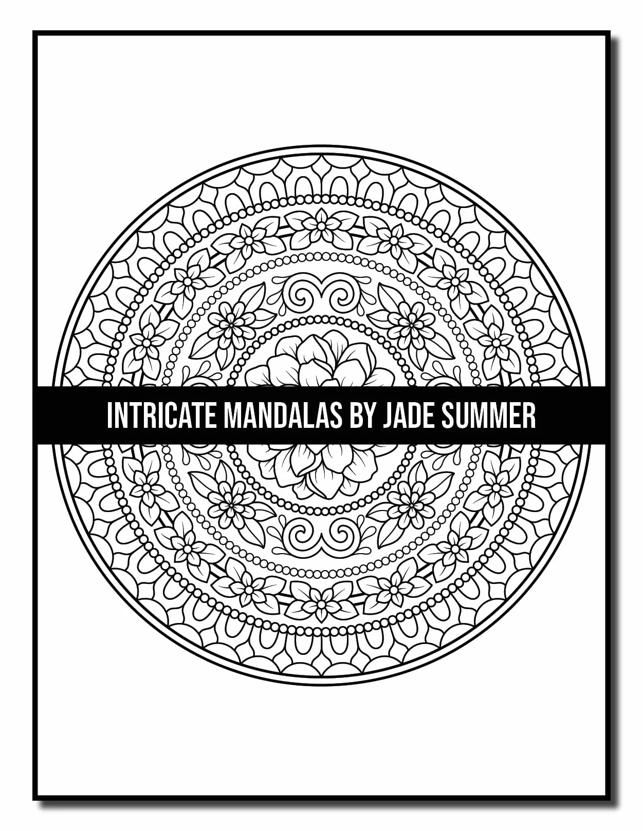 Intricate Mandalas: An Adult Coloring Book with 50 Detailed Mandalas for Relaxation and Stress Relief
