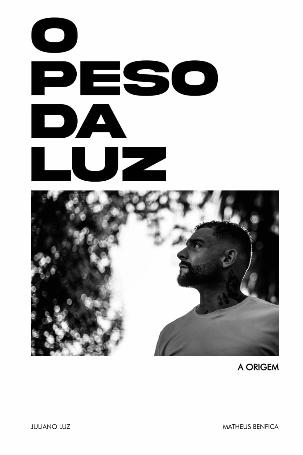 O Peso da Luz: A Origem