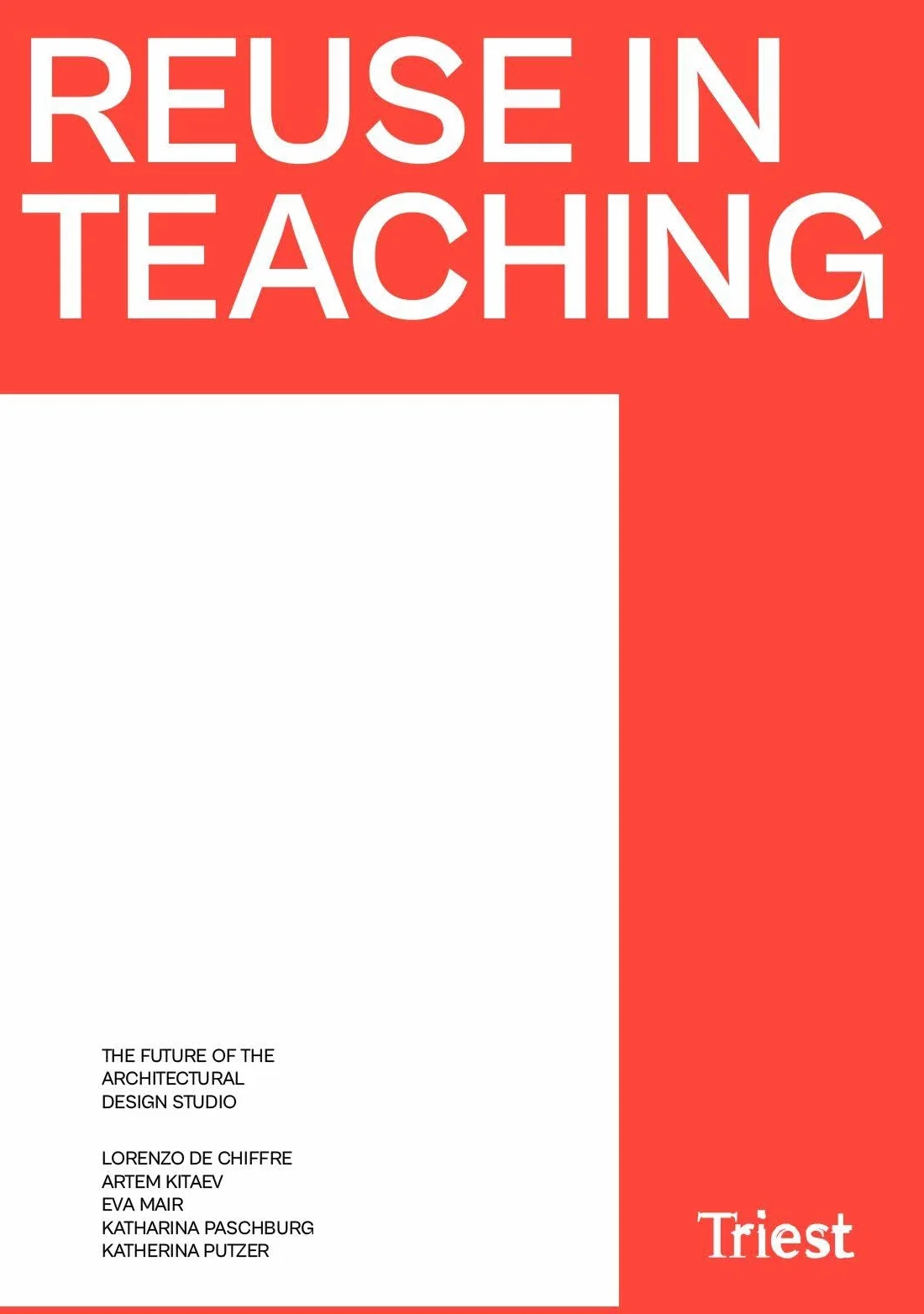 Reuse in Teaching: The Future of the Architectural Design Studio