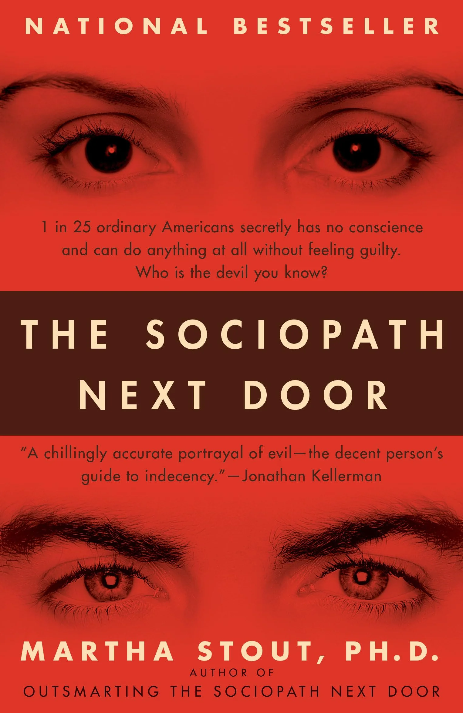 The Sociopath Next Door: The Ruthless Versus the Rest of Us