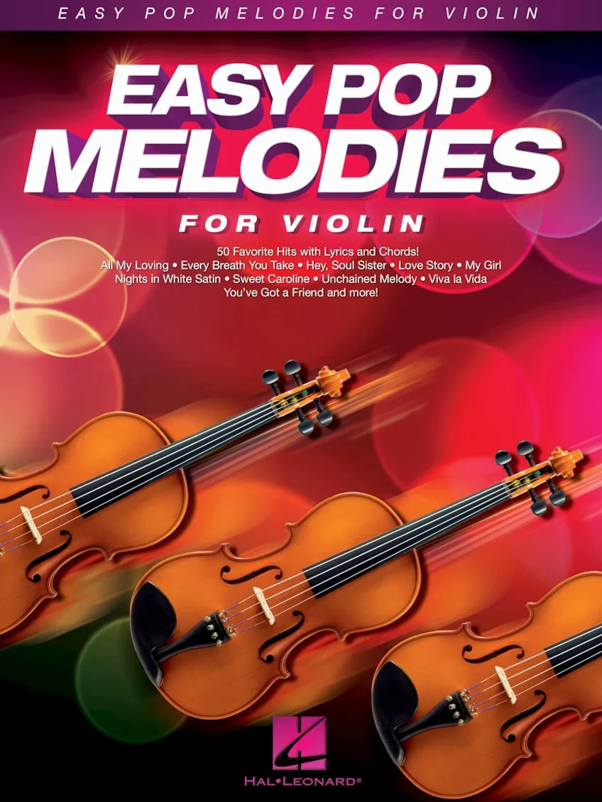 Easy Pop Melodies for Violin: 50 Favorite Hits with Lyrics and Chords