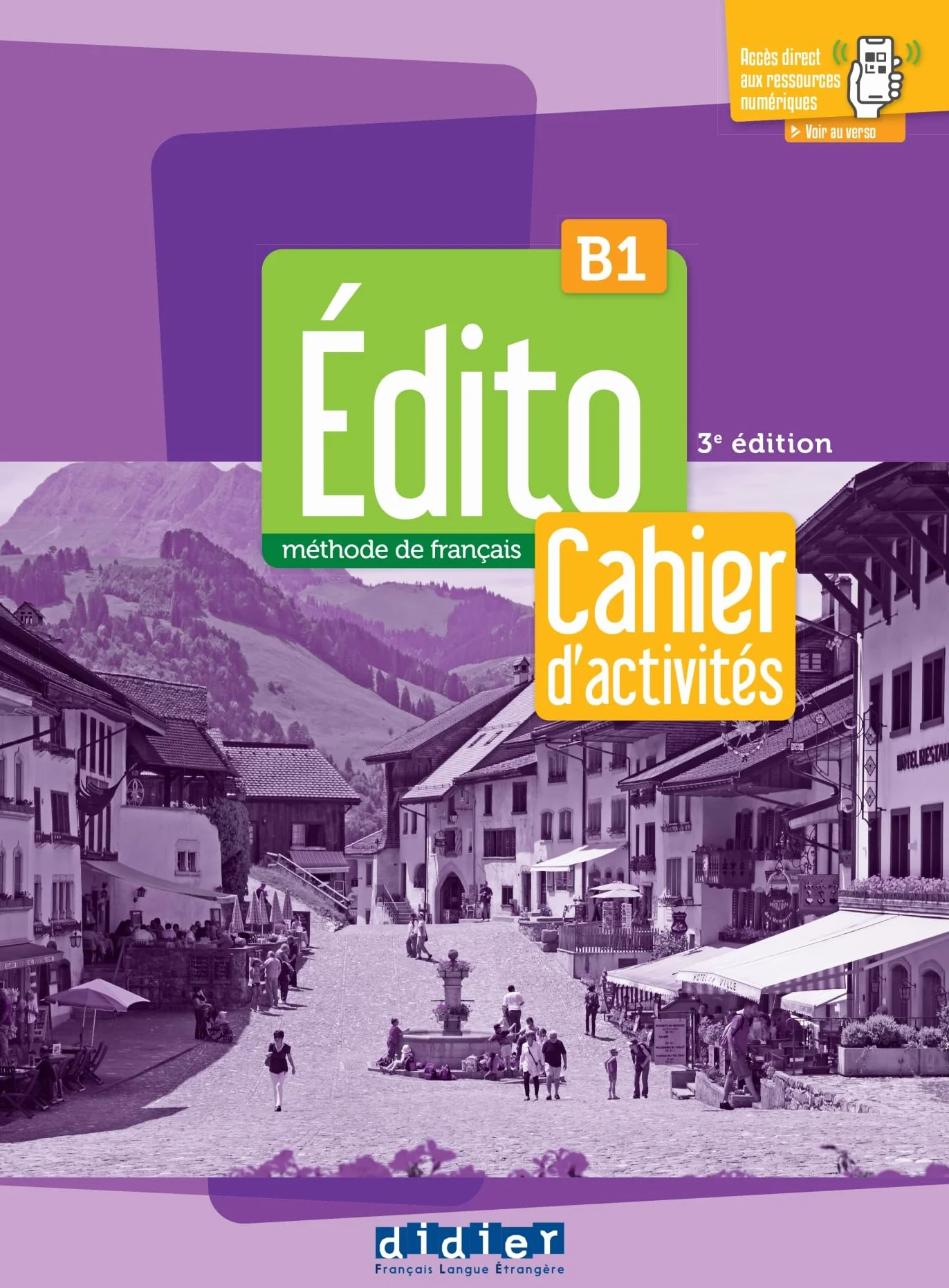 Édito B1 - édition 2022-2024 - Cahier + didierfle.app: Nouvelle édition 2023