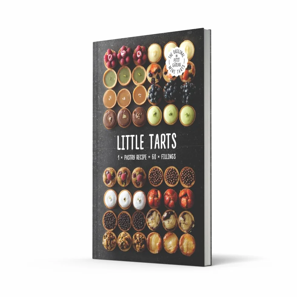 Little Tarts: Discover simple cookbook hacks to make easy sweet pastries and homemade patisserie tarts