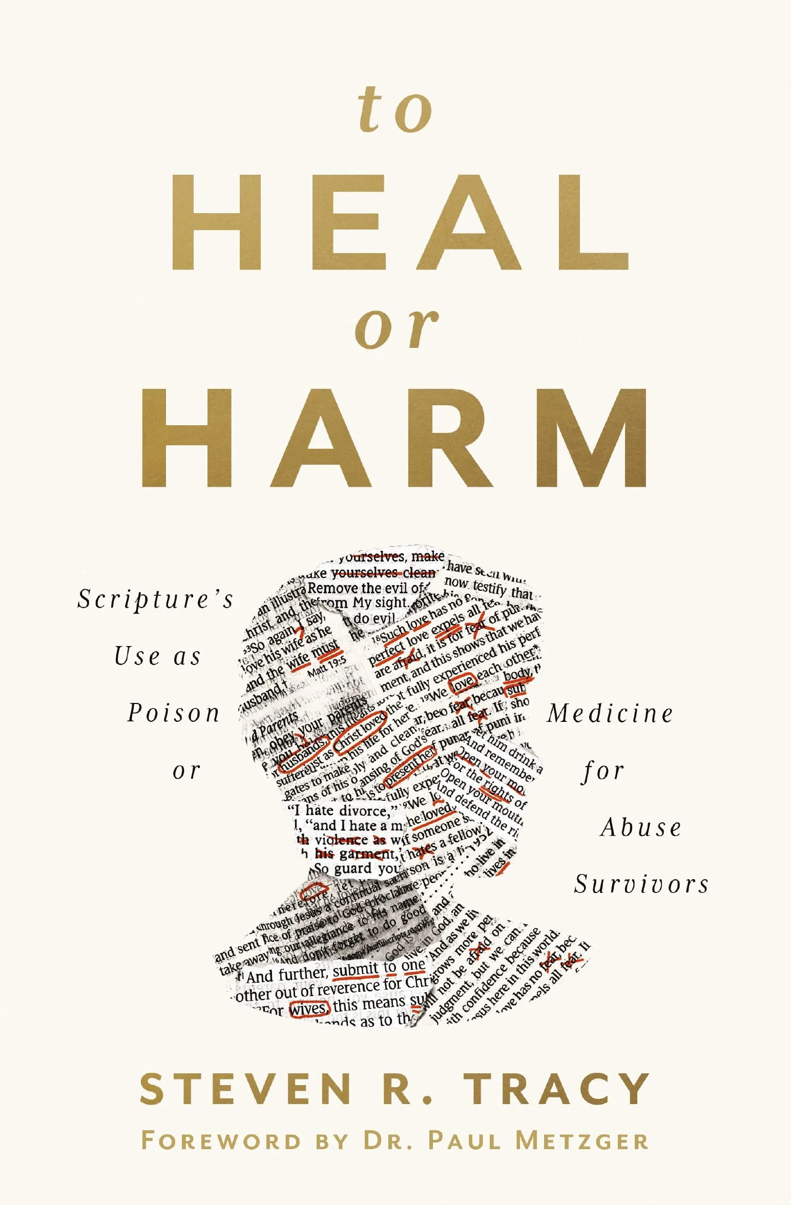 To Heal or Harm: Scripture's Use as Poison or Medicine for Abuse Survivors