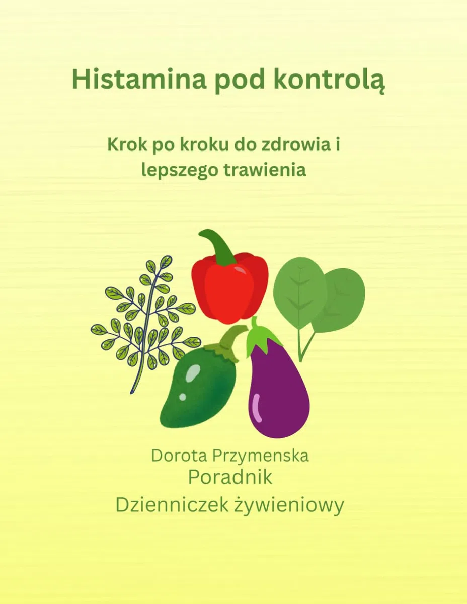 Histamina pod kontrolą: Krok po kroku do zdrowia i lepszego trawienia