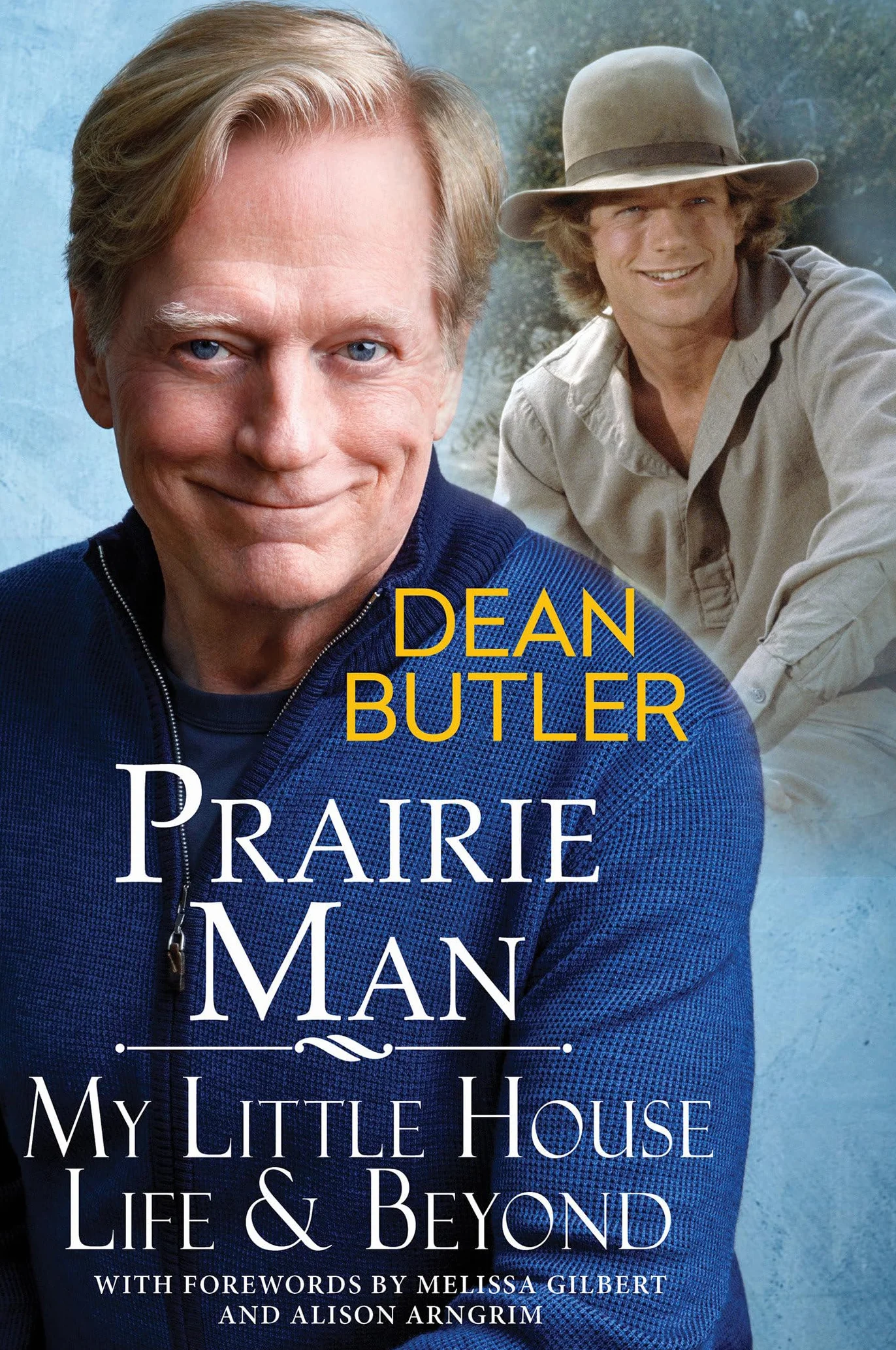 Prairie Man: My Little House Life & Beyond