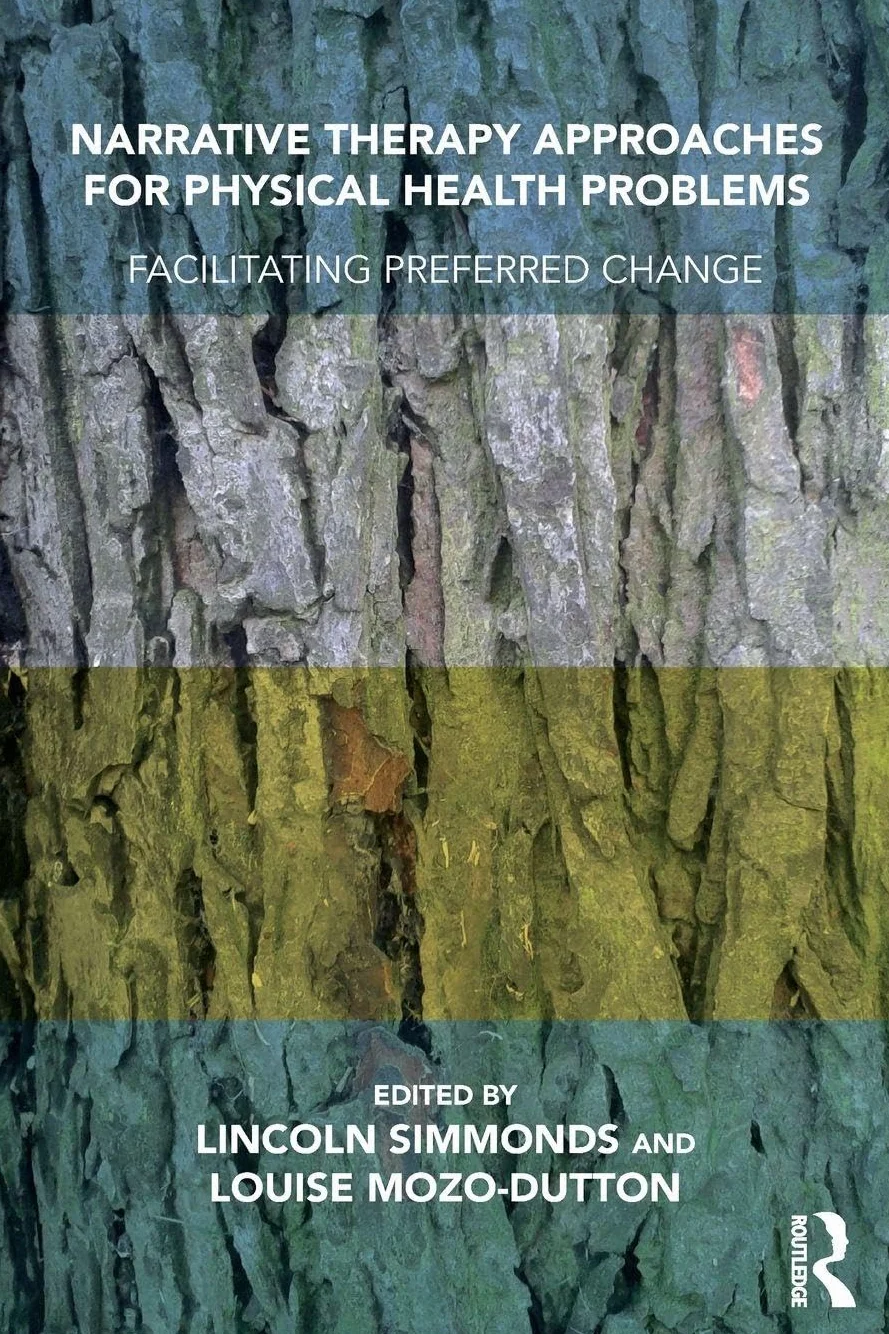 Narrative Therapy Approaches for Physical Health Problems: Facilitating Preferred Change