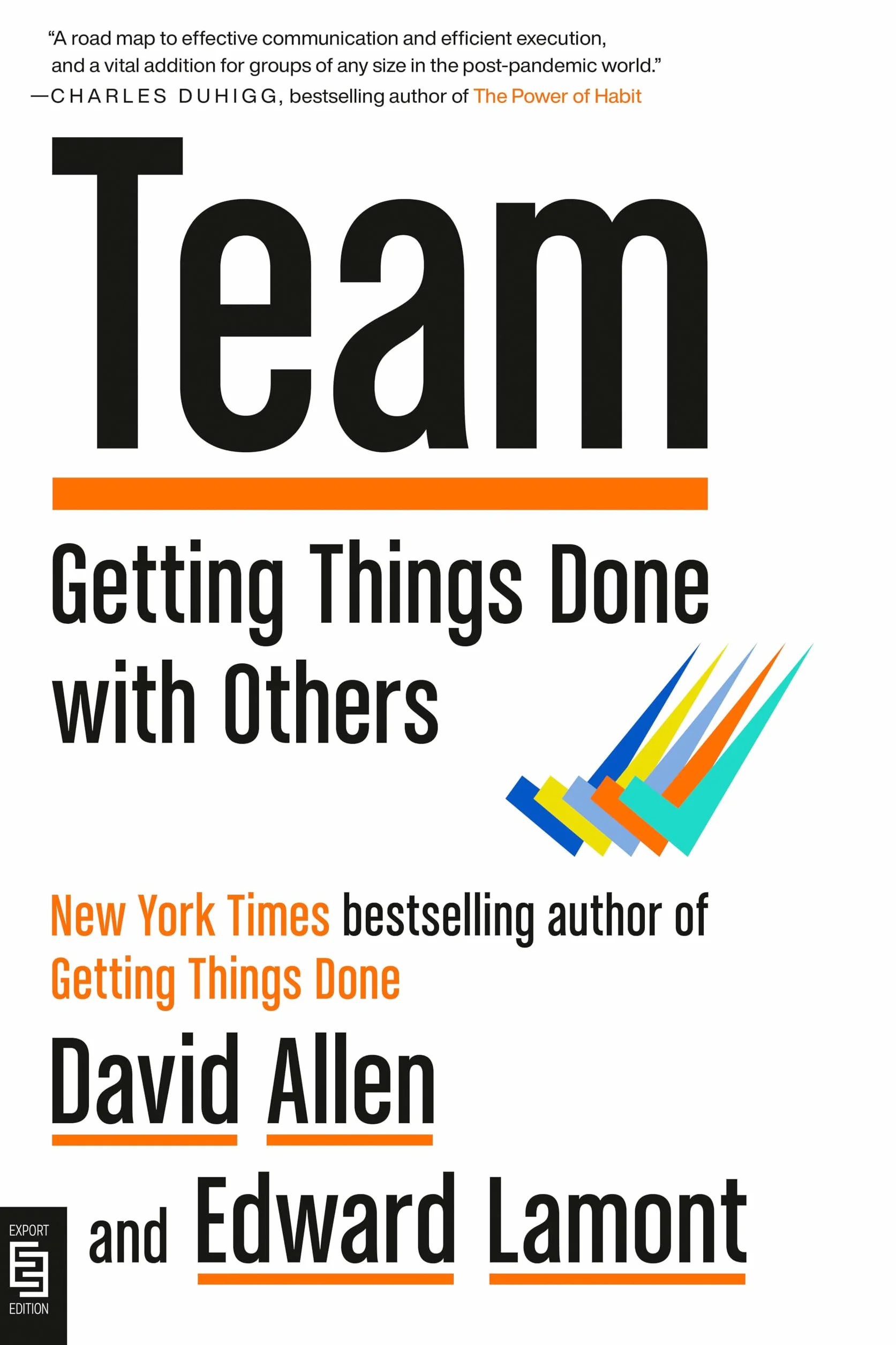 Team: Getting Things Done with Others