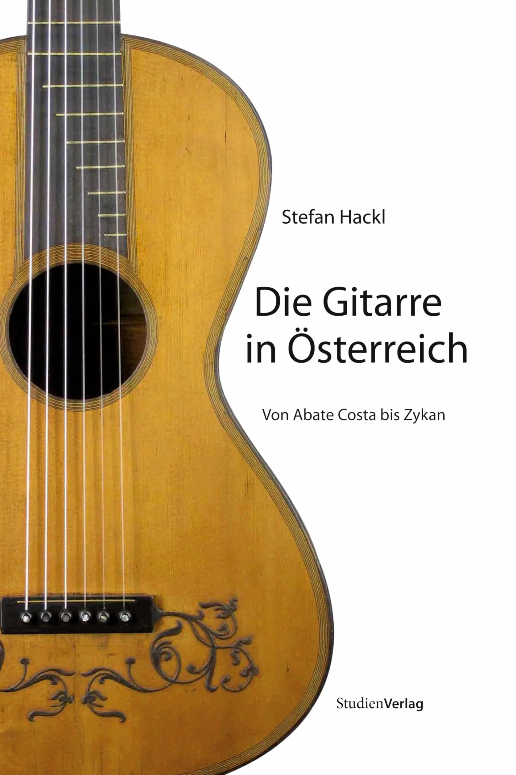 Die Gitarre in Österreich: Von Abate Costa bis Zykan
