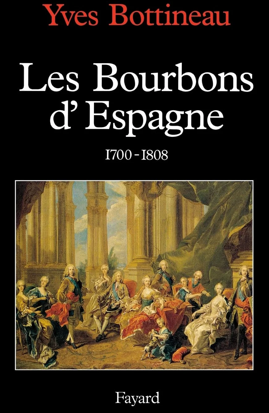 Les Bourbons d'Espagne (1700-1808)