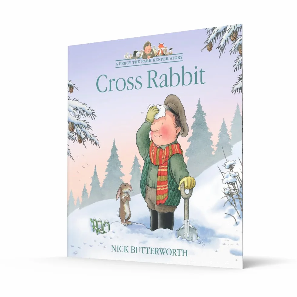 Cross Rabbit: A funny illustrated children’s picture book about Percy the Park Keeper from the bestselling creator of One Snowy Night