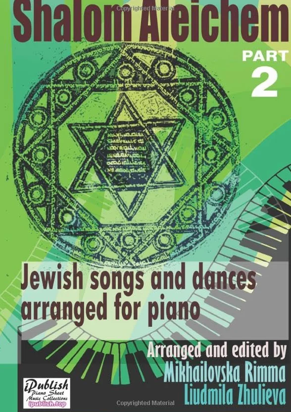Shalom Aleichem Part 2 – Piano Sheet Music Collection – Jewish Songs And Dances