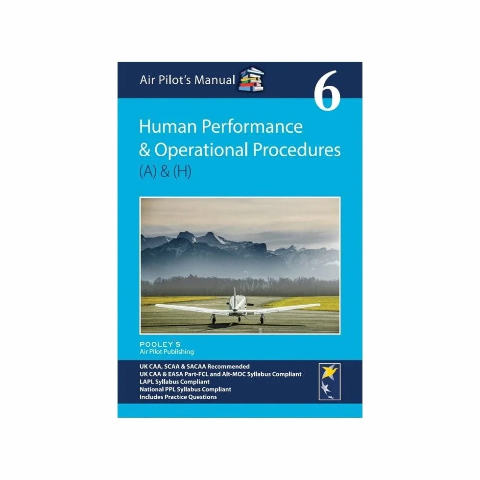 Air Pilot's Manual - Human Performance & Limitations and Operational Procedures: Volume 6