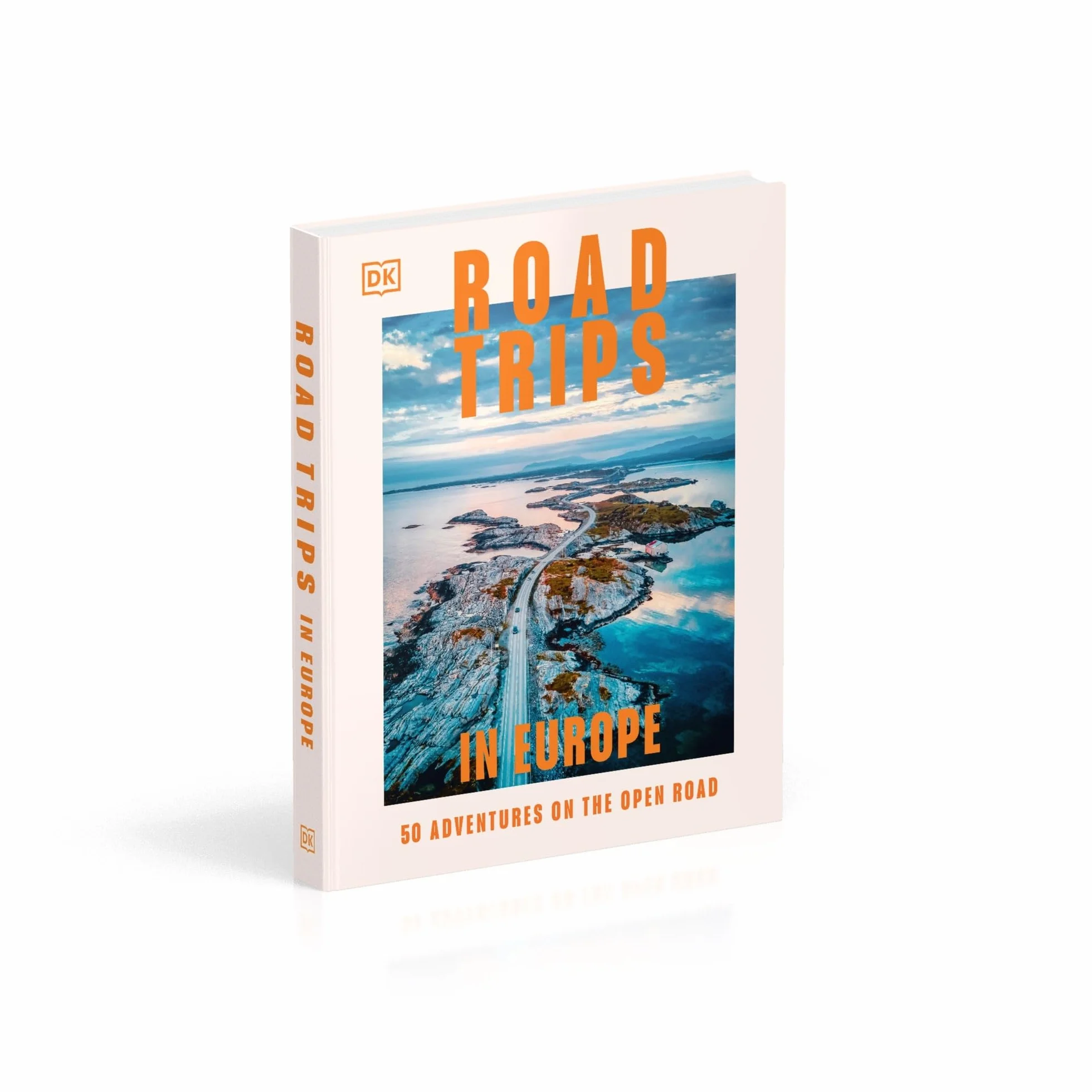 Road Trips in Europe: 50 Adventures on the Open Road