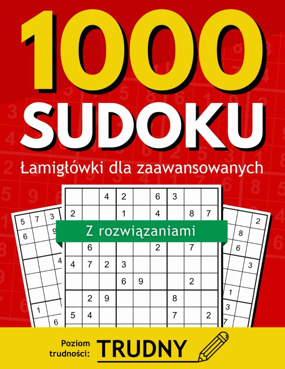 1000 Trudnych Sudoku dla Zaawansowanych Fanów Łamigłówek | z Rozwiązaniami: Intensywny Trening Umysłu: Rozwijaj Logiczne Myślenie i Ćwicz Koncentrację