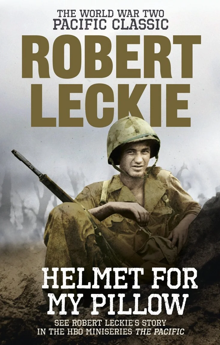 Helmet for my Pillow: The World War Two Pacific Classic
