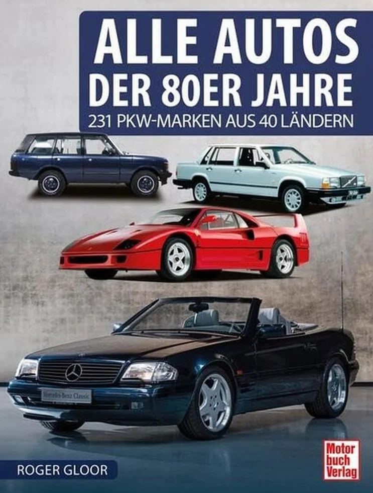 Alle Autos der 80er Jahre: 231 PKW-Marken aus 40 Ländern