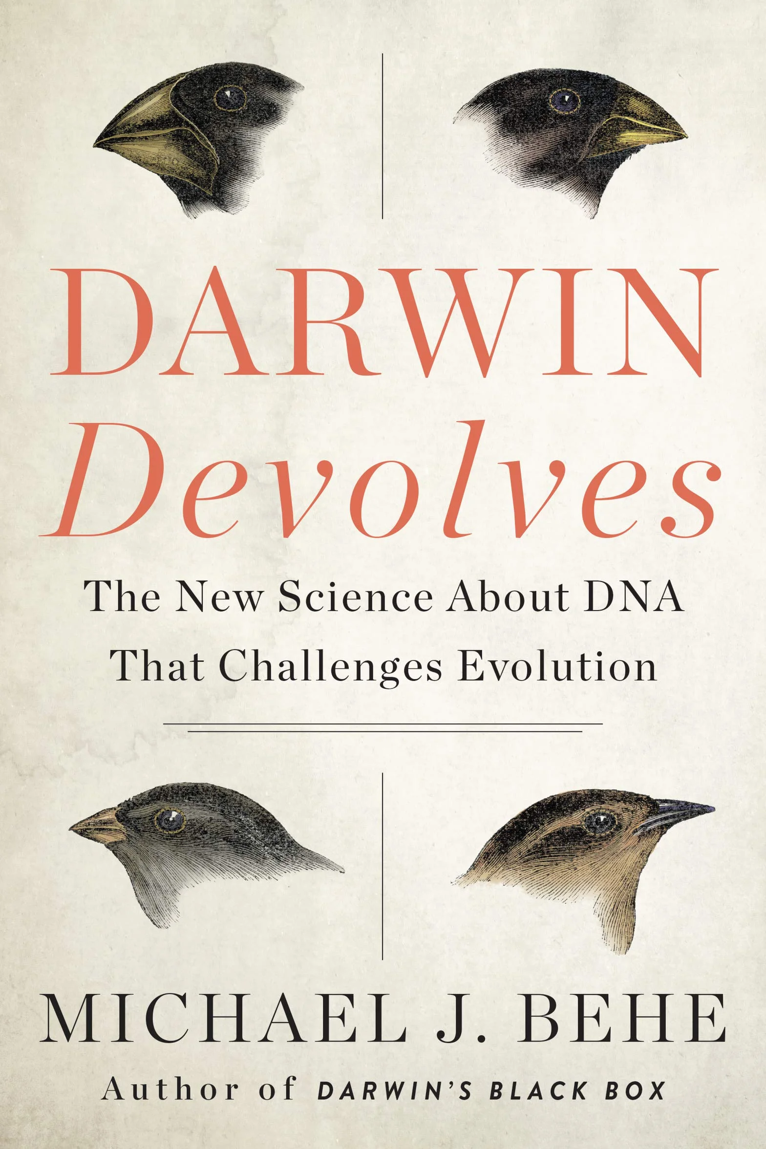 Darwin Devolves: The New Science About DNA That Challenges Evolution
