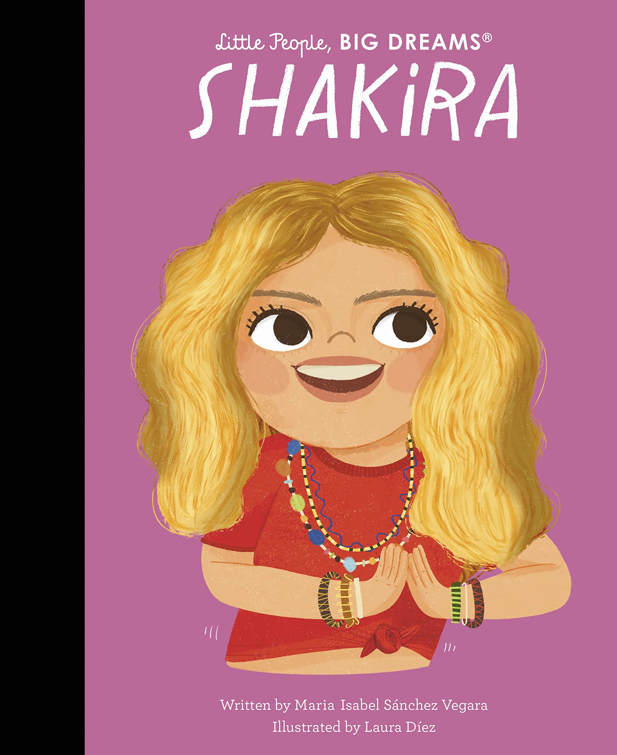 Little People Big Dreams Shakira /anglais: 95