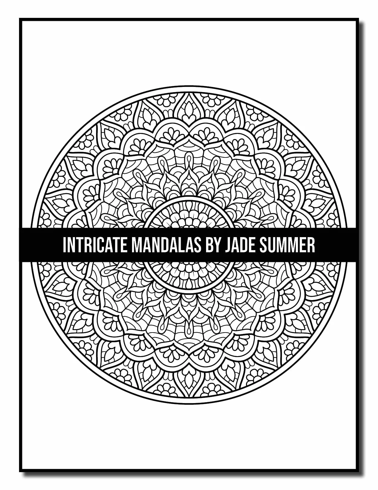 Intricate Mandalas: An Adult Coloring Book with 50 Detailed Mandalas for Relaxation and Stress Relief