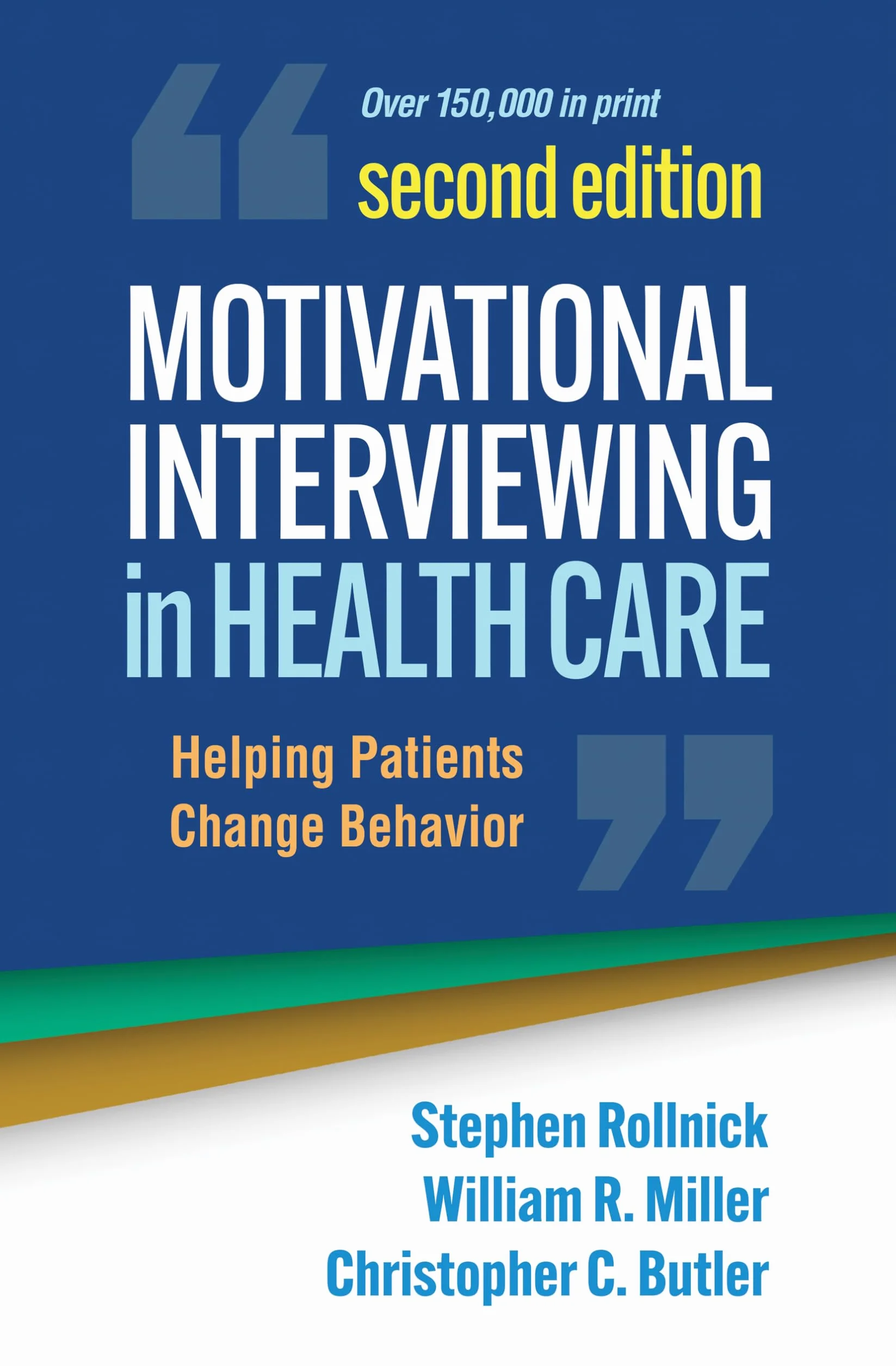 Motivational Interviewing in Health Care, Second Edition: Helping Patients Change Behavior
