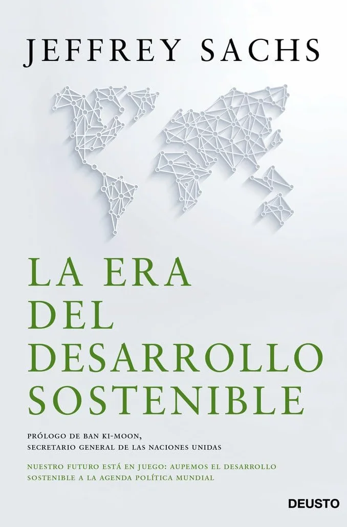 La era del desarrollo sostenible: Nuestro futuro está en juego: incorporemos el desarrollo sostenible a la agenda política mundial