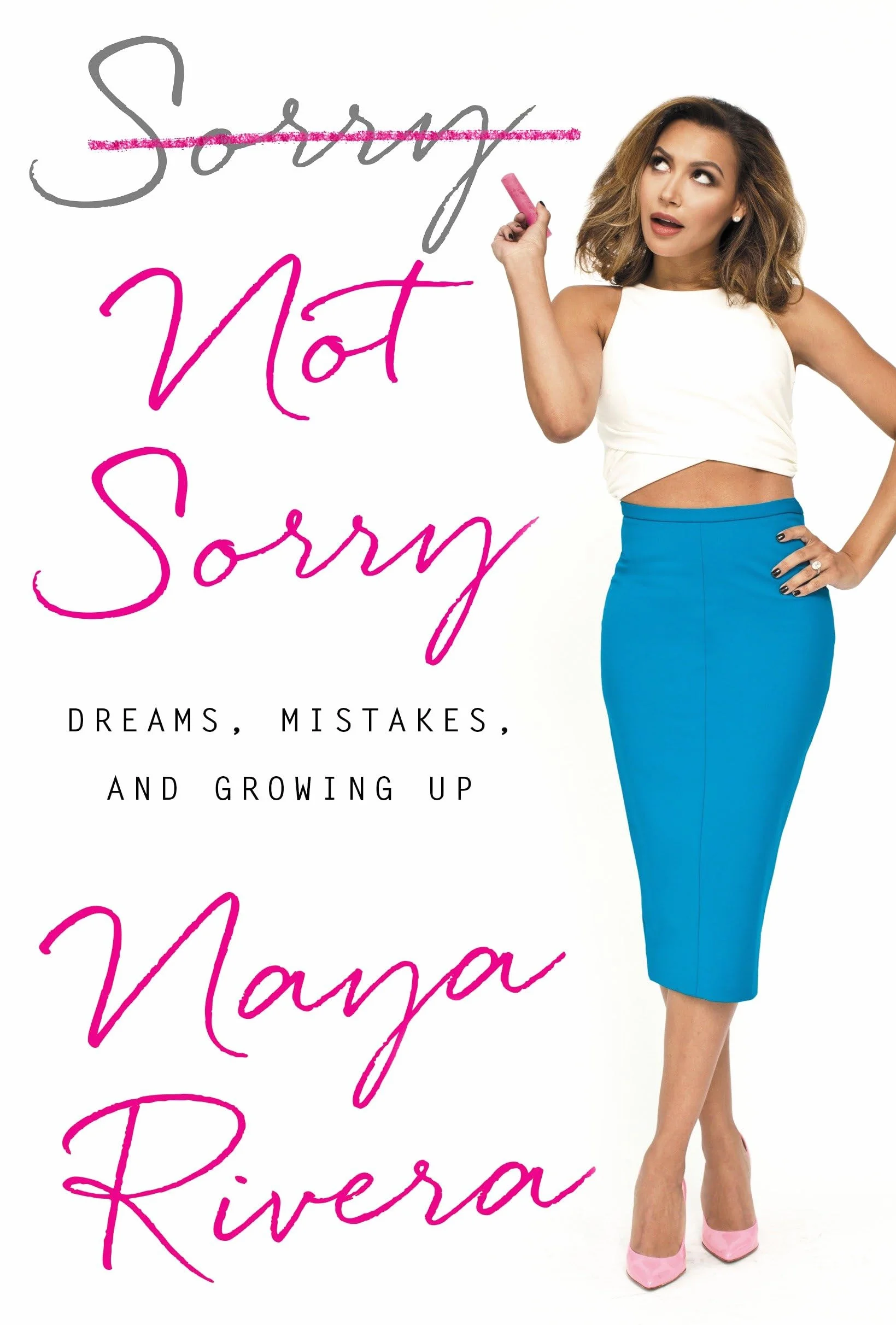 Sorry Not Sorry: Dreams, Mistakes, and Growing Up