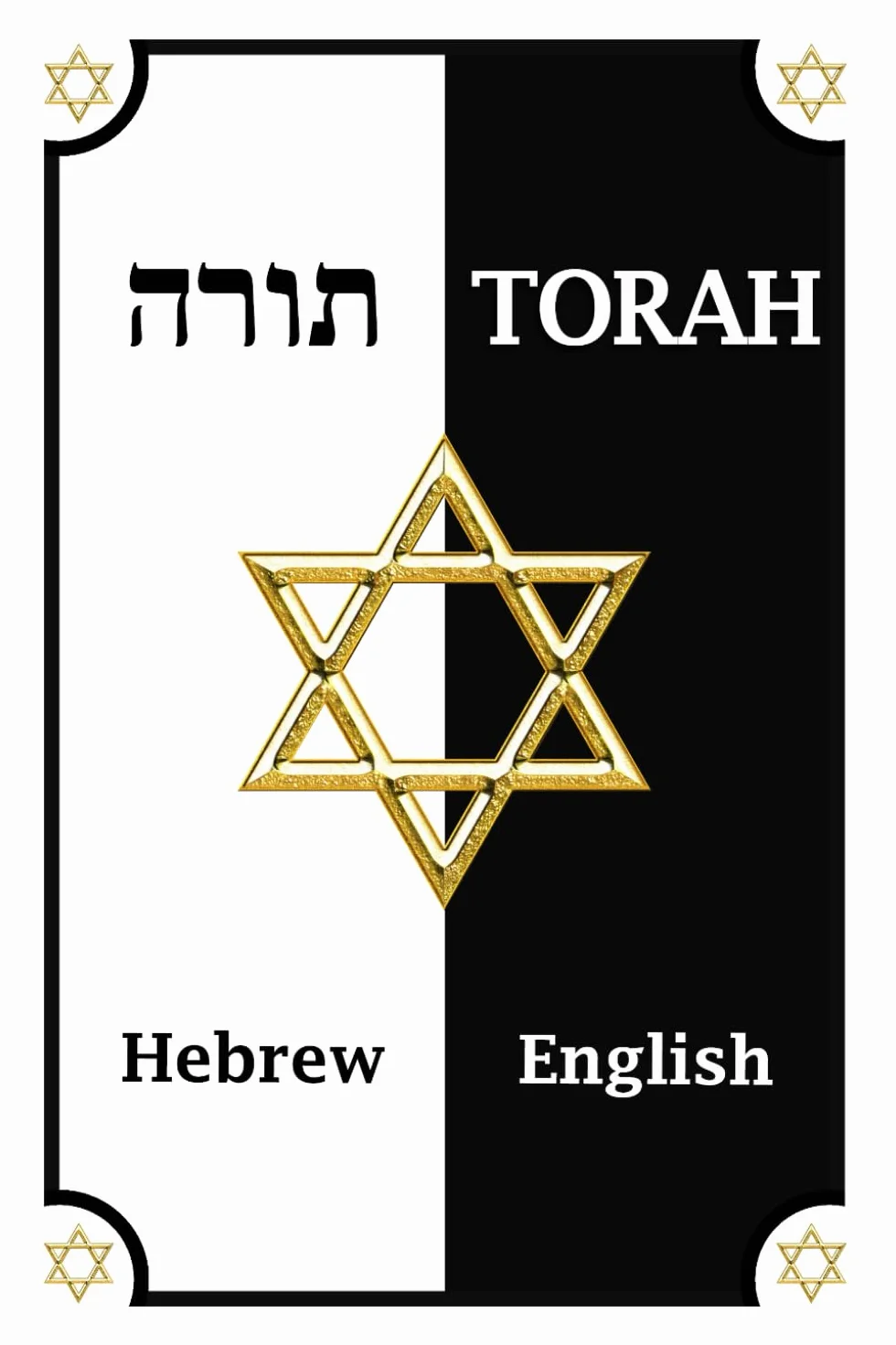 Torah in English and Hebrew (Parallel Text): The Five Books of Moses - Hebrew Torah with English Translation (reworked): Includes: Genesis, Exodus, Leviticus, Numbers and Deuteronomy