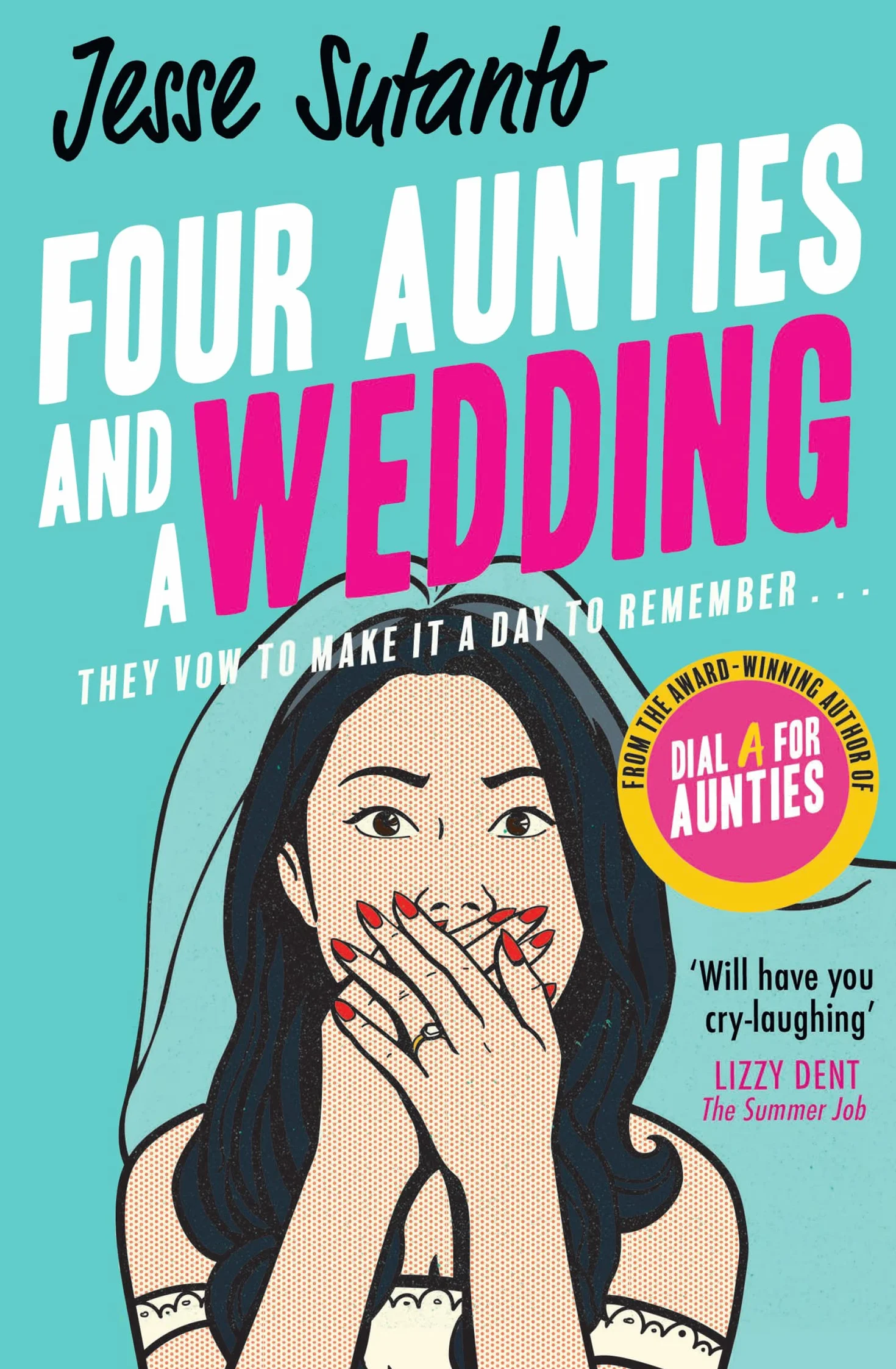 Four Aunties and a Wedding: The laugh-out-loud romantic comedy novel from the bestselling author of Dial A For Aunties – winner of the Comedy Women In Print Prize: Book 2