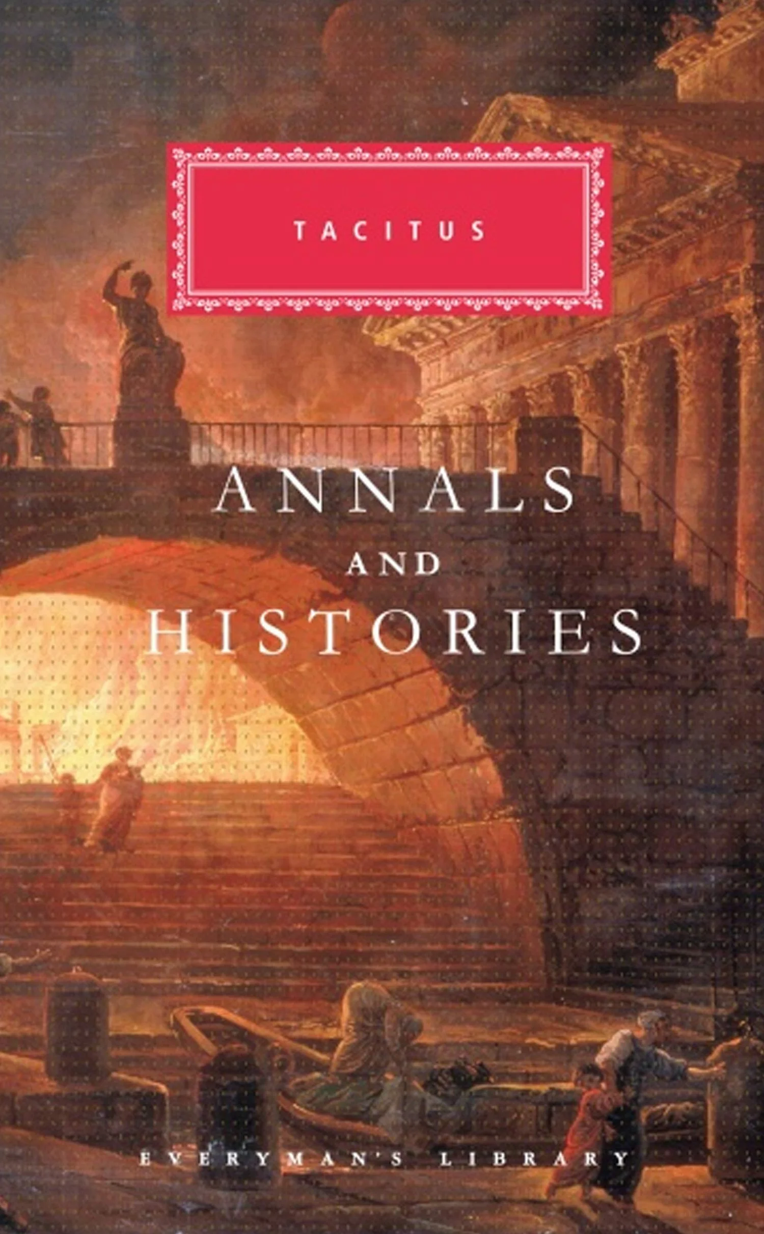 Annals and Histories: Tacitus