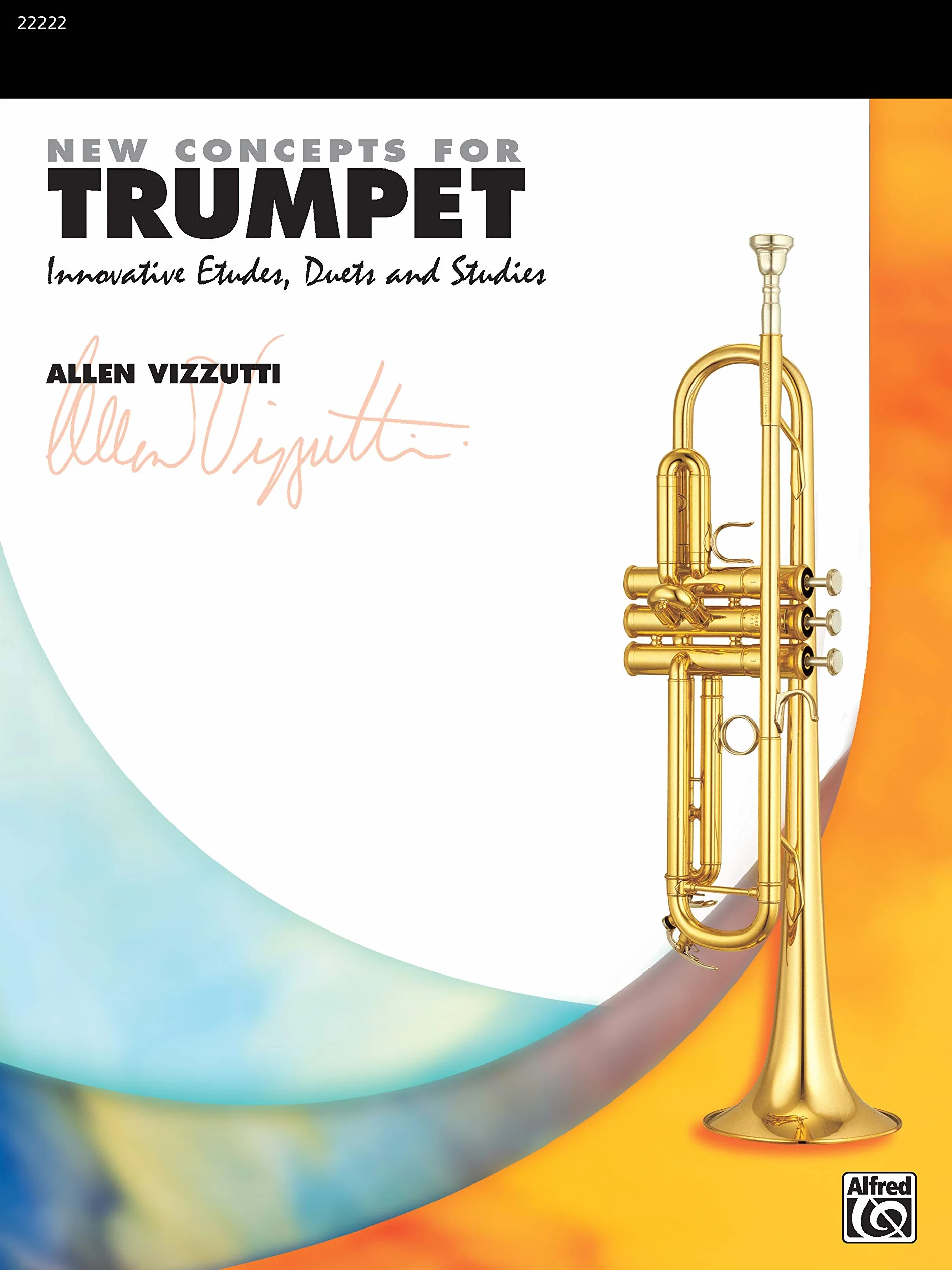 New Concepts for Trumpet: Innovative Etudes, Duets and Studies